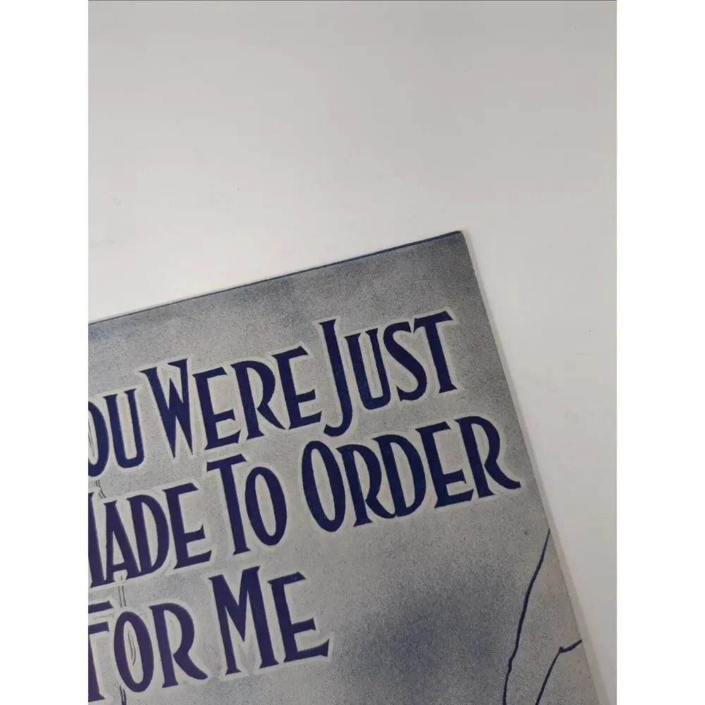 1916 You Were Just‎ Made To Order For Me Sheet Music by Harry Von Tilzer